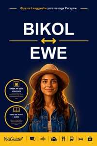 The Language Guide for Travelers - Bikol to Ewe - YouGuide - ebook