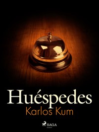 Huéspedes - Karlos Kum - ebook