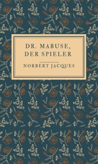 Dr. Mabuse, der Spieler - Norbert Jacques - ebook