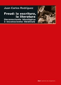 Freud: la escritura, la literatura - Juan Carlos Rodríguez - ebook