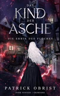 Das Kind Der Asche - Patrick Obrist - ebook