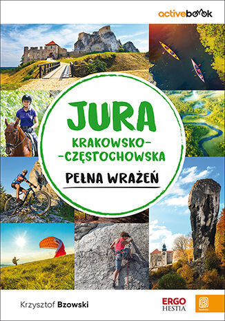 Jura Krakowsko-Częstochowska pełna wrażeń. ActiveBook - Krzysztof Bzowski - książka
