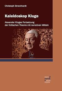 Kaleidoskop Kluge - Christoph Streckhardt - ebook