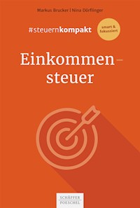 #steuernkompakt Einkommensteuer - Markus Brucker - ebook