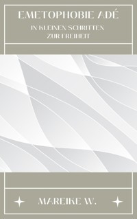 Emetophobie Ade - Mareike W. - ebook
