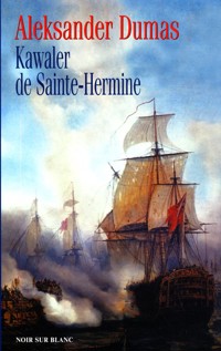 Kawaler de Sainte-Hermine - Aleksander Dumas - ebook