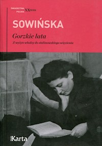 Gorzkie lata - Stanisława Sowińska - książka