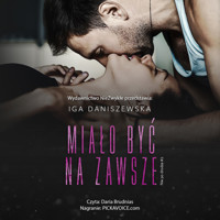 Miało być na zawsze - Iga Daniszewska - ebook + audiobook + książka