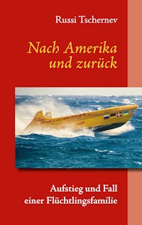 Nach Amerika und zurück - Russi Tschernev - ebook