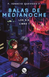 Balas de medianoche - Ignacio Quevedo - ebook