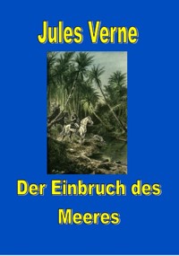 Der Einbruch des Meeres - Jules Verne - ebook