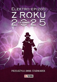Elektro-epizod z roku 2025 - E.D. Skinner - ebook + audiobook