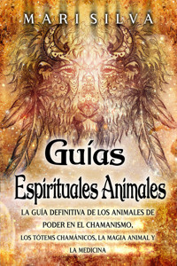Guías espirituales animales - Mari Silva - ebook