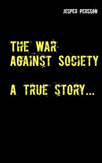 The War Against Society - Jesper Persson - ebook