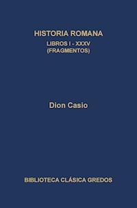 Historia romana. Libros I-XXXV (Fragmentos) - Dion Casio - ebook