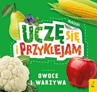 Uczę się i przyklejam Owoce i warzywa -  - książka