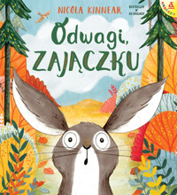 Odwagi, zajączku - Nicola Kinnear - książka