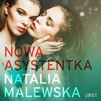 Nowa asystentka – opowiadanie erotyczne - Natalia Malewska - ebook + audiobook