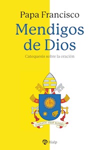 Mendigos de Dios - Papa Francisco - ebook