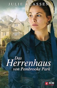 Das Herrenhaus von Pembrooke Park - Julie Klassen - ebook