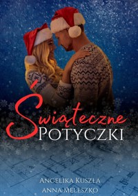 Świąteczne potyczki - Angelika Kuszła, Anna Meleszko - ebook + audiobook