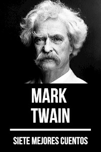 7 mejores cuentos de Mark Twain - Mark Twain - ebook