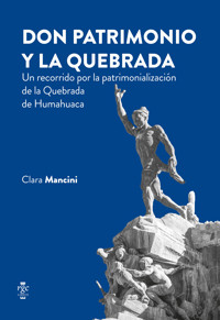 Don Patrimonio y la Quebrada - Clara Mancini - ebook