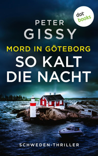 Mord in Göteborg: So kalt die Nacht - Peter Gissy - ebook