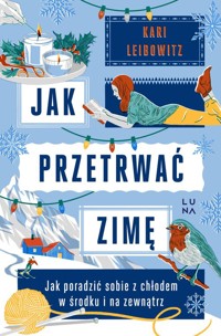 Jak przetrwać zimę - Leibowitz Kari - książka
