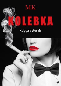 Kolebka. Księga I: Wesele - Mk - książka