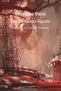 Les déviants sacrés - Tome 1 - Christine Barsi - ebook