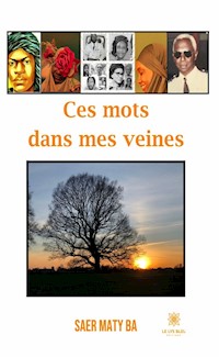 Ces mots dans mes veines - Saer Maty Ba - ebook