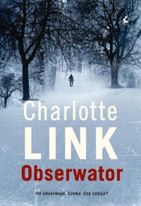 Obserwator - Charlotte Link - ebook + audiobook + książka