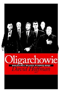 Oligarchowie - Hoffman David E. - książka