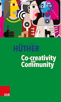 Co-creativity and Community - Gerald Hüther - ebook