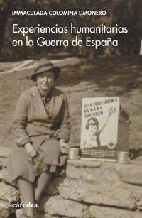 Experiencias humanitarias en la Guerra de España - Immaculada Colomina - ebook