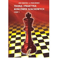 Teoria i praktyka końcówek szachowych. Część 1 - Panczenko A. - książka