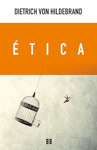Ética - Dietrich von Hildebrand - ebook