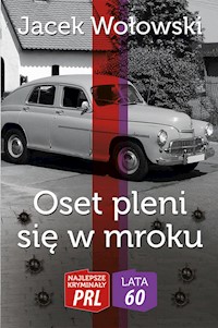 Oset pleni się w mroku - Wołowski Jacek - książka