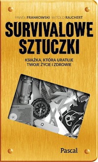 Sztuczki survivalowe - Frankowski Paweł, Rajchert Witold - książka