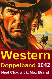 Western Doppelband 1042 - Neal Chadwick - ebook