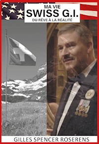 SWISS G.I. - Gilles Spencer Roserens - ebook