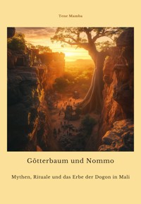 Götterbaum und Nommo - Tene Mamba - ebook