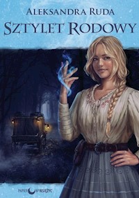 Sztylet rodowy Tom 1 - Aleksandra Ruda - książka