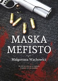 Maska Mefisto - Małgorzata Wachowicz - książka