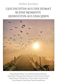 Geschichten aus der Heimat! - Steffen Kersken - ebook