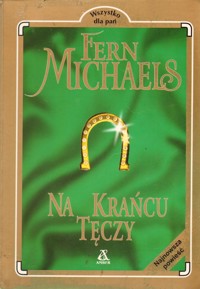 Na krańcu tęczy - Fern Michaels - ebook + książka