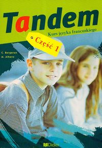 Tandem 1 Podręcznik Wersja polska - Bergeron C., Albero M. - książka