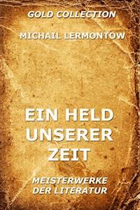 Ein Held unserer Zeit - Michail Lermontow - ebook