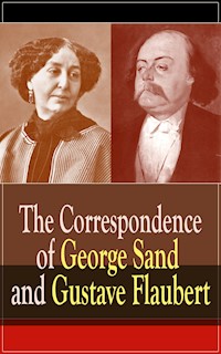 The Correspondence of George Sand and Gustave Flaubert - Gustave Flaubert - ebook
